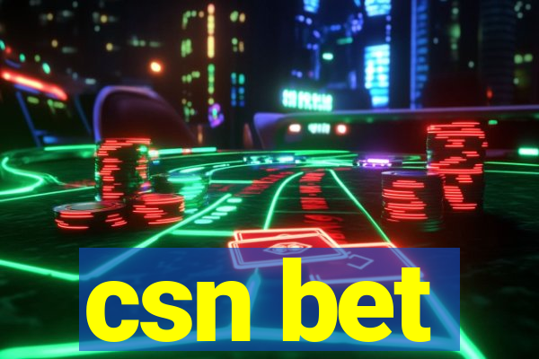 csn bet